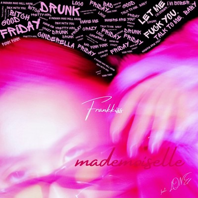 シングル/Mademoiselle (feat. LONE)/Frankkiss
