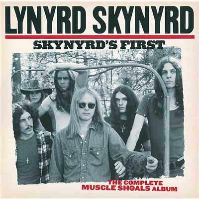 アルバム/Skynyrd's First:  The Complete Muscle Shoals Album/レーナード・スキナード