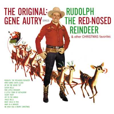 アルバム/The Original: Gene Autry Sings Rudolph The Red-Nosed Reindeer & Other Christmas Favorites/Gene Autry