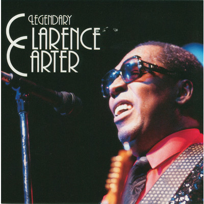 アルバム/Legendary Clarence Carter/クラレンス・カーター