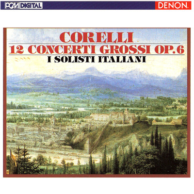 アルバム/Corelli: 12 Concerti Grossi, Op. 6/I Solisti Italiani