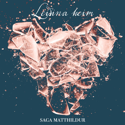 Leidina heim/Saga Matthildur