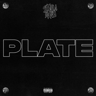 Plate (Explicit)/Skilla Baby