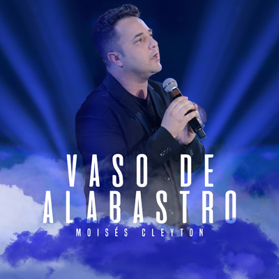 Vaso De Alabastro/Moises Cleyton