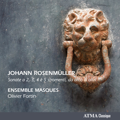 Rosenmuller: Sonata Prima a 2 en sol mineur/Olivier Fortin／Ensemble Masques