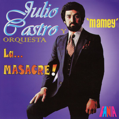 アルバム/Mamey/Julio Castro／Orquesta La Masacre
