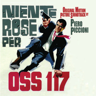 Niente rose per OSS 117 (Original Motion Picture Soundtrack)/ピエロ・ピッチオーニ