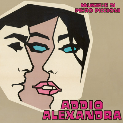 Addio Alexandra (Original Motion Picture Soundtrack ／ Remastered 2022)/ピエロ・ピッチオーニ