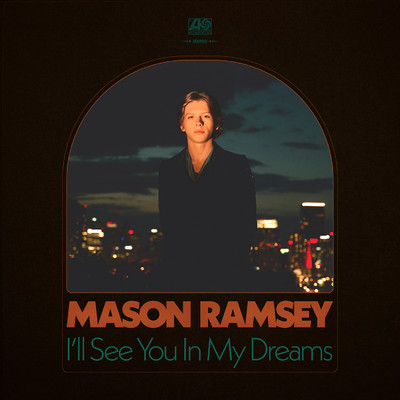 I'll See You In My Dreams/Mason Ramsey