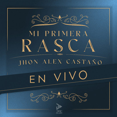 Mi Primera Rasca (Live)/Jhon Alex Castano