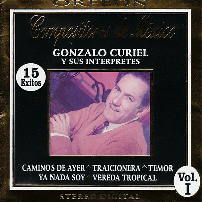 Gonzalo Curiel y Su Interpretes: Compositores de Mexico, Vol. I/Various Artists