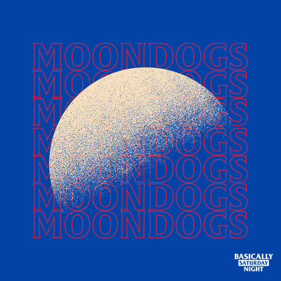 シングル/Moon Dogs/Basically Saturday Night