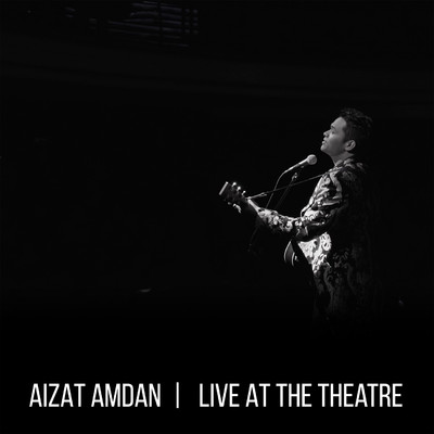 アルバム/Live at the Theatre/Aizat Amdan