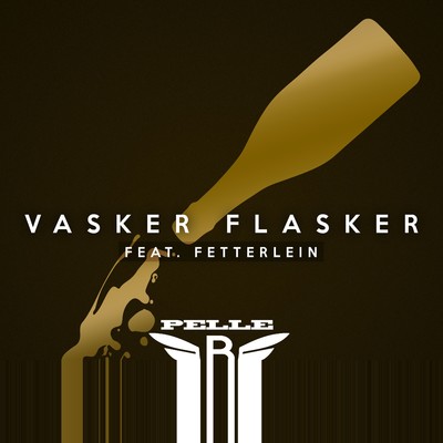 Vasker Flasker (feat. Fetterlein)/Pelle B