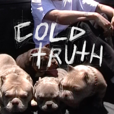 cold truth/Drewbyrd
