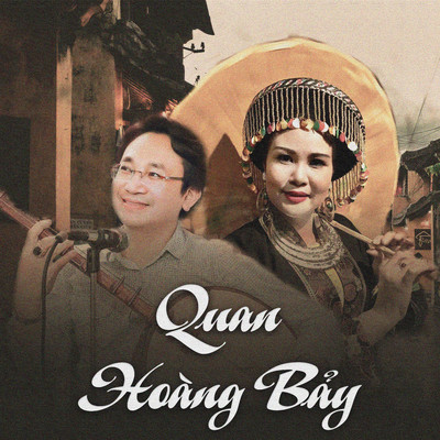 Quan Hoang Bay/NSND Thanh Ngoan & Nghe Nhan Hoang Diep