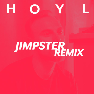 H.O.Y.L. (High On Your Love) [Jimpster Remix]/Lukas Lyrestam