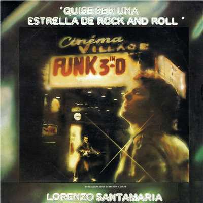 アルバム/Quise ser una estrella de rock and roll (2016 Remastered)/Lorenzo Santamaria