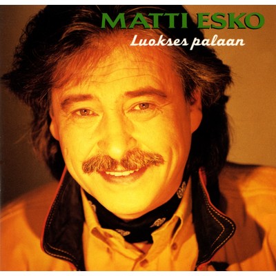 アルバム/Luokses palaan/Matti Esko