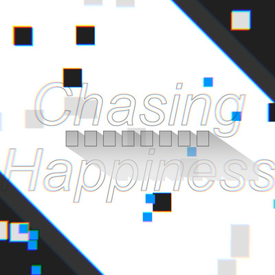 Chasing Happiness/Kakuly
