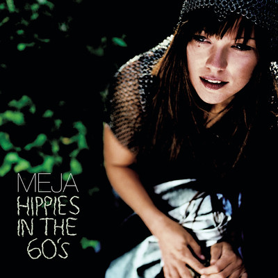 Hippies in the 60's (Acoustic Version)/Meja