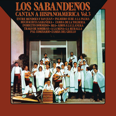 Cantan a Hispanoamerica Vol. 3 (Remasterizado 2023)/Los Sabandenos
