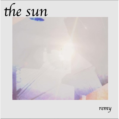 シングル/the sun/remy