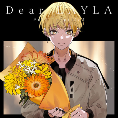シングル/Dear LAYLA (feat. YUI(CV:斉藤壮馬), RIO(CV:内田雄馬) & HoneyWorks)/Full Throttle4