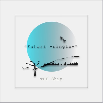 Futari/THE Ship