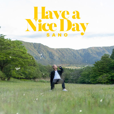 アルバム/Have a Nice Day/SANO