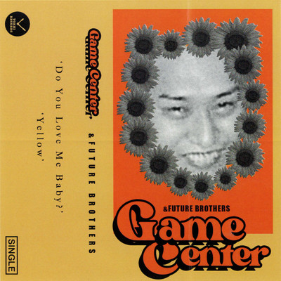 Do You Love Me Baby？ ／ Yellow/GAME CENTER & Future Brothers