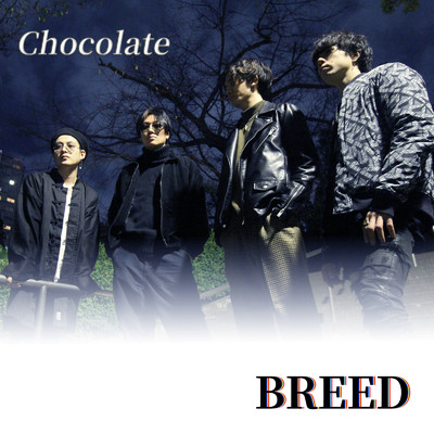 シングル/Chocolate (Cover)/BREED
