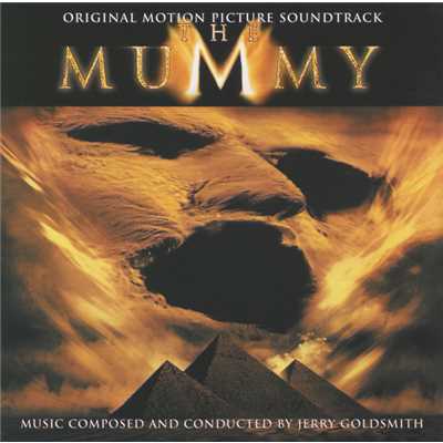 アルバム/The Mummy - Original Motion Picture Soundtrack/ジェリー・ゴールドスミス