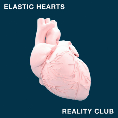 シングル/Elastic Hearts/Reality Club