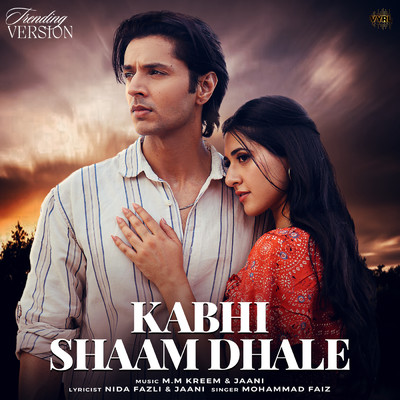 シングル/Kabhi Shaam Dhale (Trending Version)/Mohammad Faiz／Jaani
