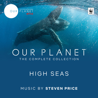 アルバム/High Seas (Episode 6 ／ Soundtrack From The Netflix Original Series ”Our Planet”)/スティーヴン・プライス