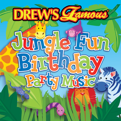 Drew's Famous Jungle Fun Birthday Party Music/The Hit Crew