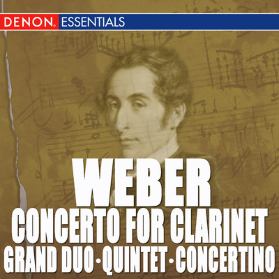 Weber: Clarinet Concerto - Clarinet Quintet - Clarinet Grand Duo/Various Artists
