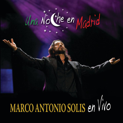 アルバム/Una Noche En Madrid/Marco Antonio Solis