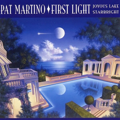 アルバム/First Light: Joyous Lake ／ Starbright/パット・マルティーノ