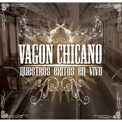 アルバム/Nuestros Exitos En Vivo/Vagon Chicano