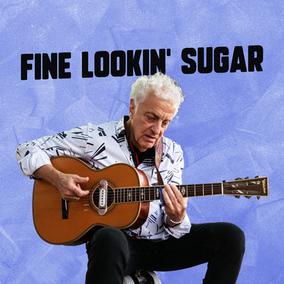 Fine Lookin' Sugar/Doug MacLeod