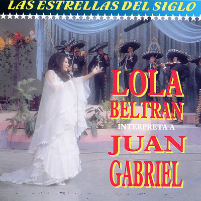 アルバム/Interpreta A Juan Gabriel/Lola Beltran