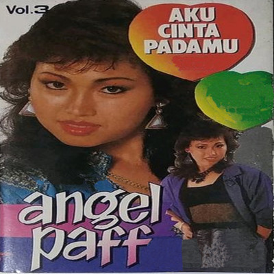 アルバム/Aku Cinta Padamu/Angel Paff