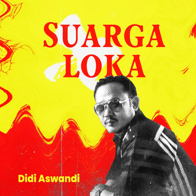 シングル/Suarga Loka/Didi Aswandi