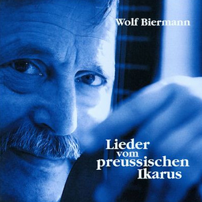 アルバム/Lieder vom preussischen Ikarus/Wolf Biermann