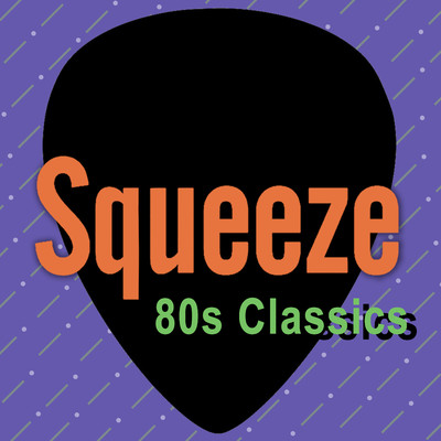 アルバム/80s Classics/Squeeze