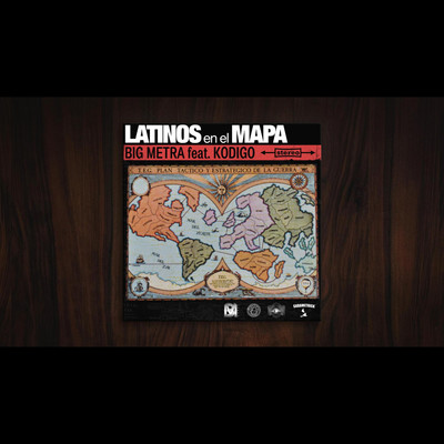 Latinos En El Mapa (feat. Kodigo)/Big Metra