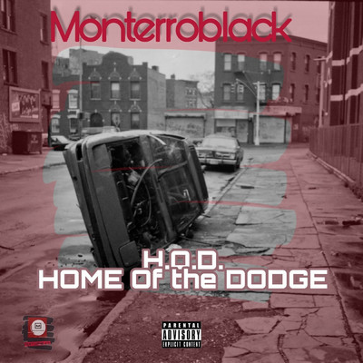 アルバム/H.O.D. (Home of the Dodge)/MonterroBlack