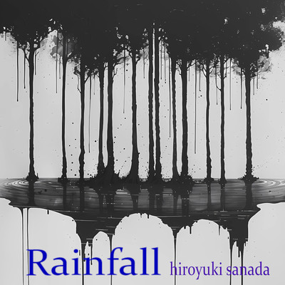 Rainfall/hiroyuki sanada